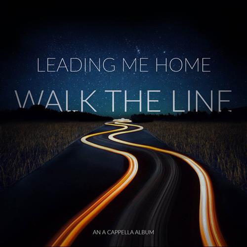 Walk the Line’s Album, Leading Me Home, Now Available 